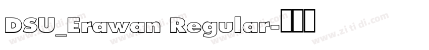 DSU_Erawan Regular字体转换